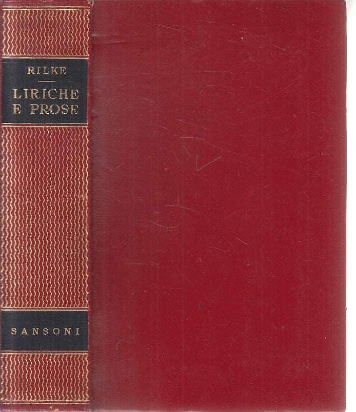 LN- LIRICHE E PROSE - RILKE - SANSONI --- 1956 - C - ZFS232