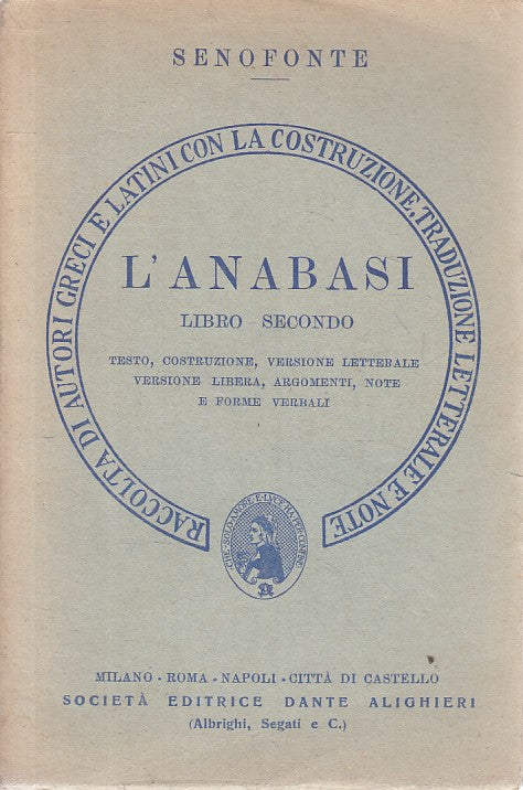 LS- L'ANABASI LIBRO SECONDO - SENOFONTE - DANTE ALIGHIERI --- 1966 - B - ZFS139