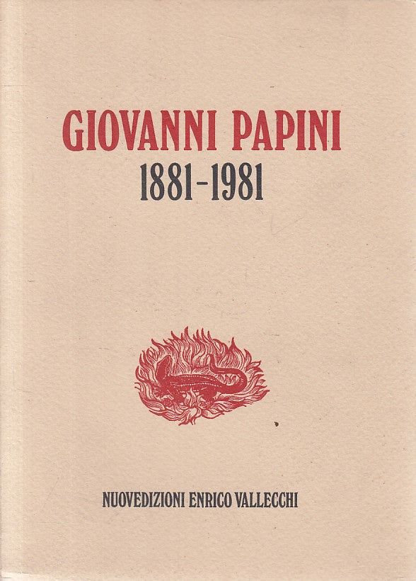 LS- GIOVANNI PAPINI 1881/1981 -- VALLECCHI - PRIMO CONTI -- 1982 - B - ZFS78