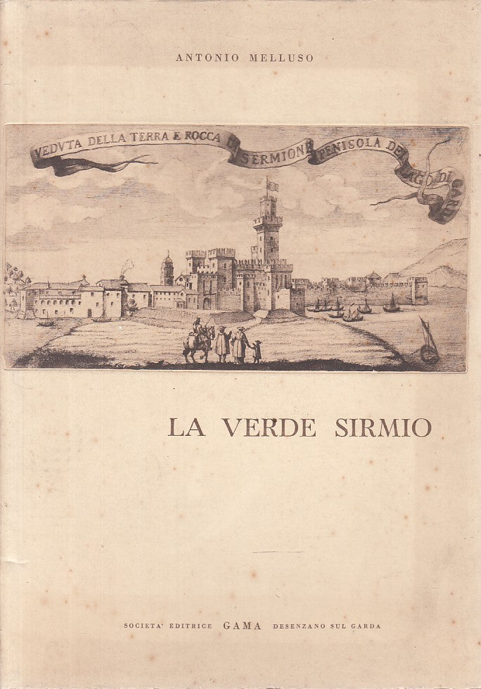 LS- LA VERDE SIRMIO CENNI STORICI - MELLUSO - GAMA --- 1963 - CS - ZFS139
