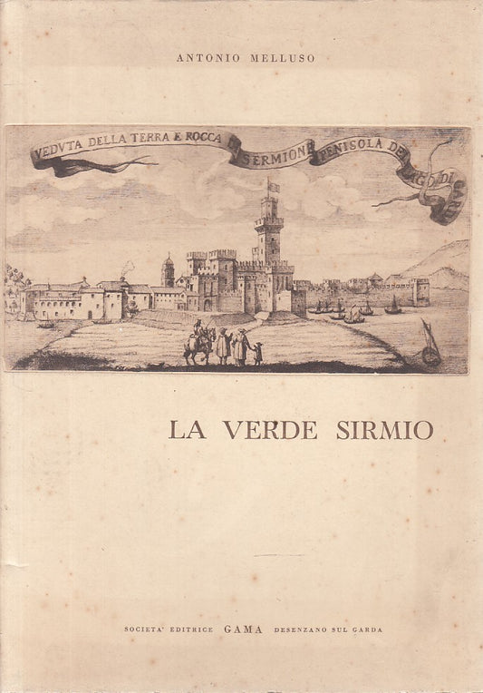 LS- LA VERDE SIRMIO CENNI STORICI - MELLUSO - GAMA --- 1963 - CS - ZFS139