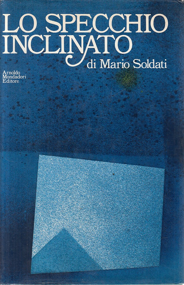 LN- LO SPECHIO INCLINATO DIARIO - SOLDATO - MONDADORI --- 1975 - CS - ZFS139