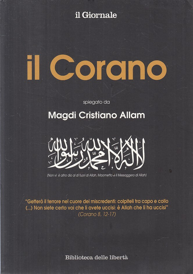 LS- IL CORANO SPIEGATO - ALLAM- GIORNALE- BIBIOTECA LIBERTA'-- 2015 - B - ZFS139