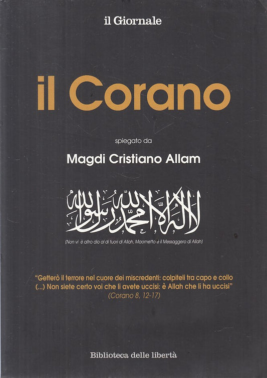 LS- IL CORANO SPIEGATO - ALLAM- GIORNALE- BIBIOTECA LIBERTA'-- 2015 - B - ZFS139