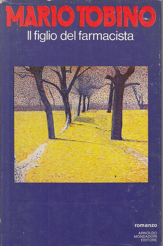 LN- IL FIGLIO DEL FARMACISTA - TOBINO - MONDADORI -- 1a ED. - 1980 - CS - ZFS116