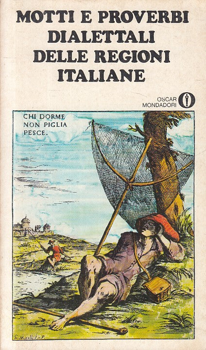LN- MOTTI PROVERBI DIALETTALI REGIONI ITALIANE -- MONDADORI--- 1977 - B - ZFS455