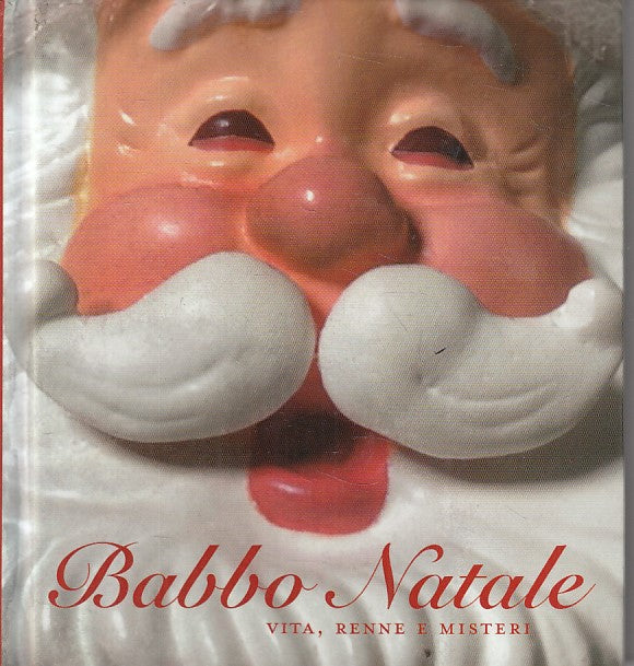 BABBO NATALE VITA RENNE E MISTERI -- EQUATORE --- 2006 - C - ZFS455