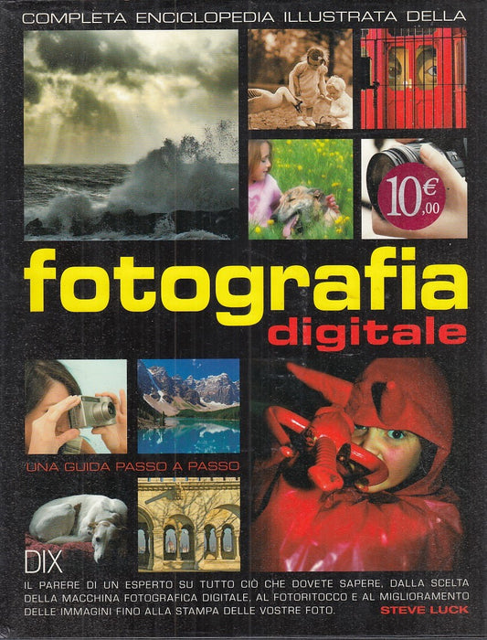 LZ- FOTOGRAFIA DIGITALE - STEVE LUCK - DIX --- 2010 - CS - YFS142