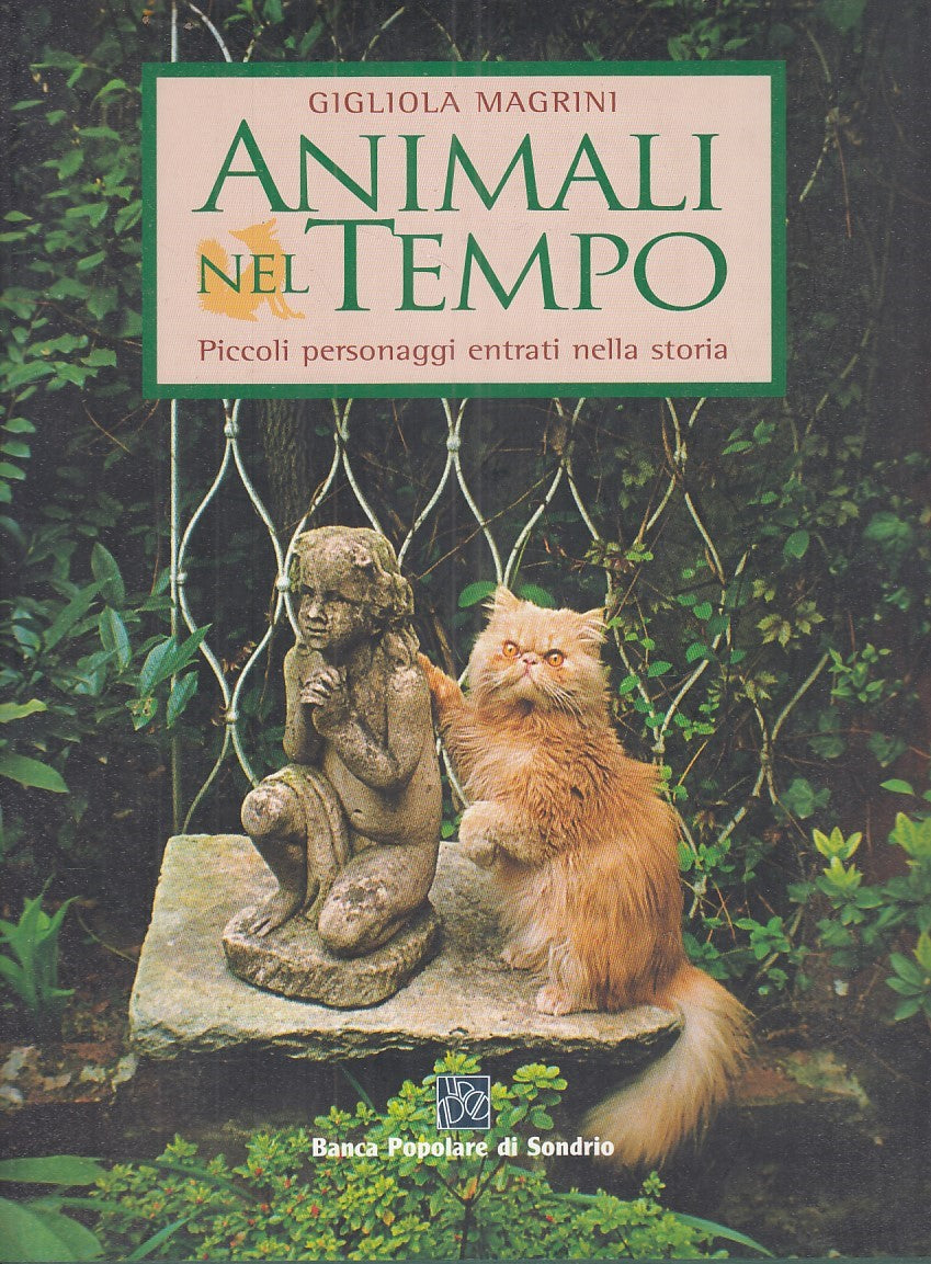 LZ- ANIMALI NEL TEMPO - GIGLIOLA MAGRINI - B.POP. SONDRIO --- 2009 - CS - YFS888
