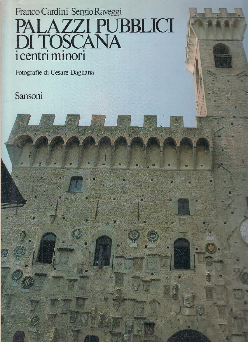 LT- PALAZZI PUBBLICI DI TOSCANA - FRANCO CARDINI - SANSONI --- 1983- CS - YFS447