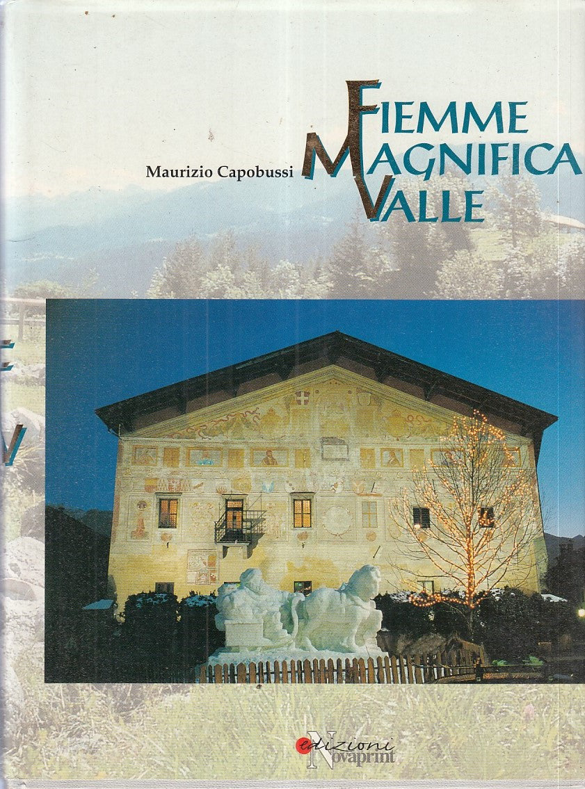 LZ- FIEMME MAGNIFICA VALLE - MAURIZIO CAPOBUSSI - NOVAPRINT --- 1997- CS- ZFS549