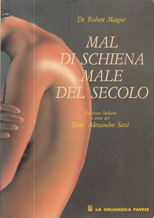 LZ- MAL DI SCHIENA, MALE DEL SECOLO - MAIGNE - GOLIARDICA --- 1986 - B - ZFS612