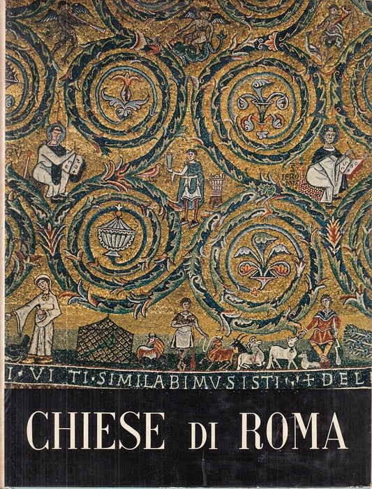 LS- CHIESE DI ROMA - SALMI - DE AGOSTINI - MUSEI MONUMENTI -- 1962 - CS - YFS907