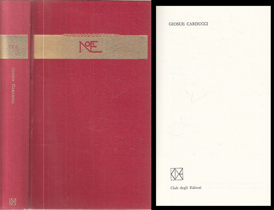 SCRITTORI DEL MONDO I NOBEL CARDUCCI 1906 -- CDE --- 1965- CS- ZFS612