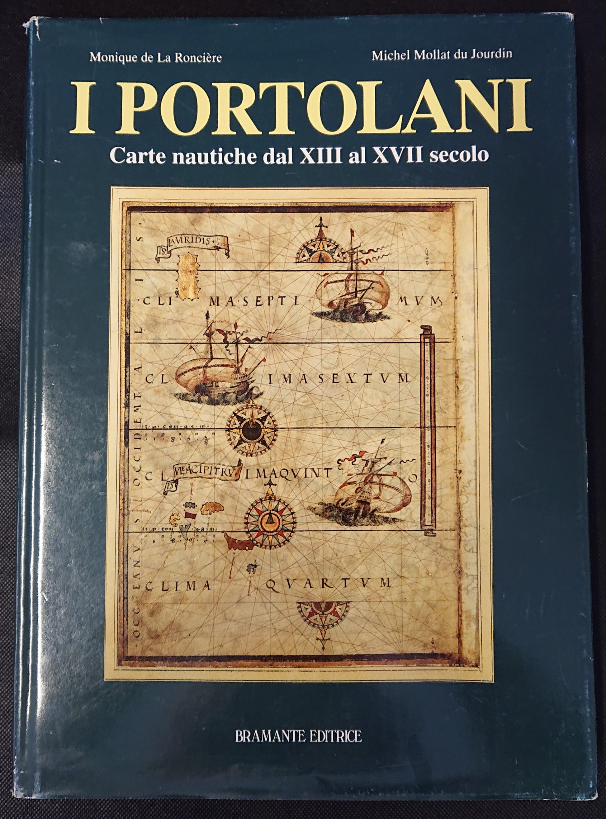 LZ- I PORTOLANI CARTE NAUTICHE - DE LA RONCIERE - BRAMANTE --- 1992 - CS- YFS914