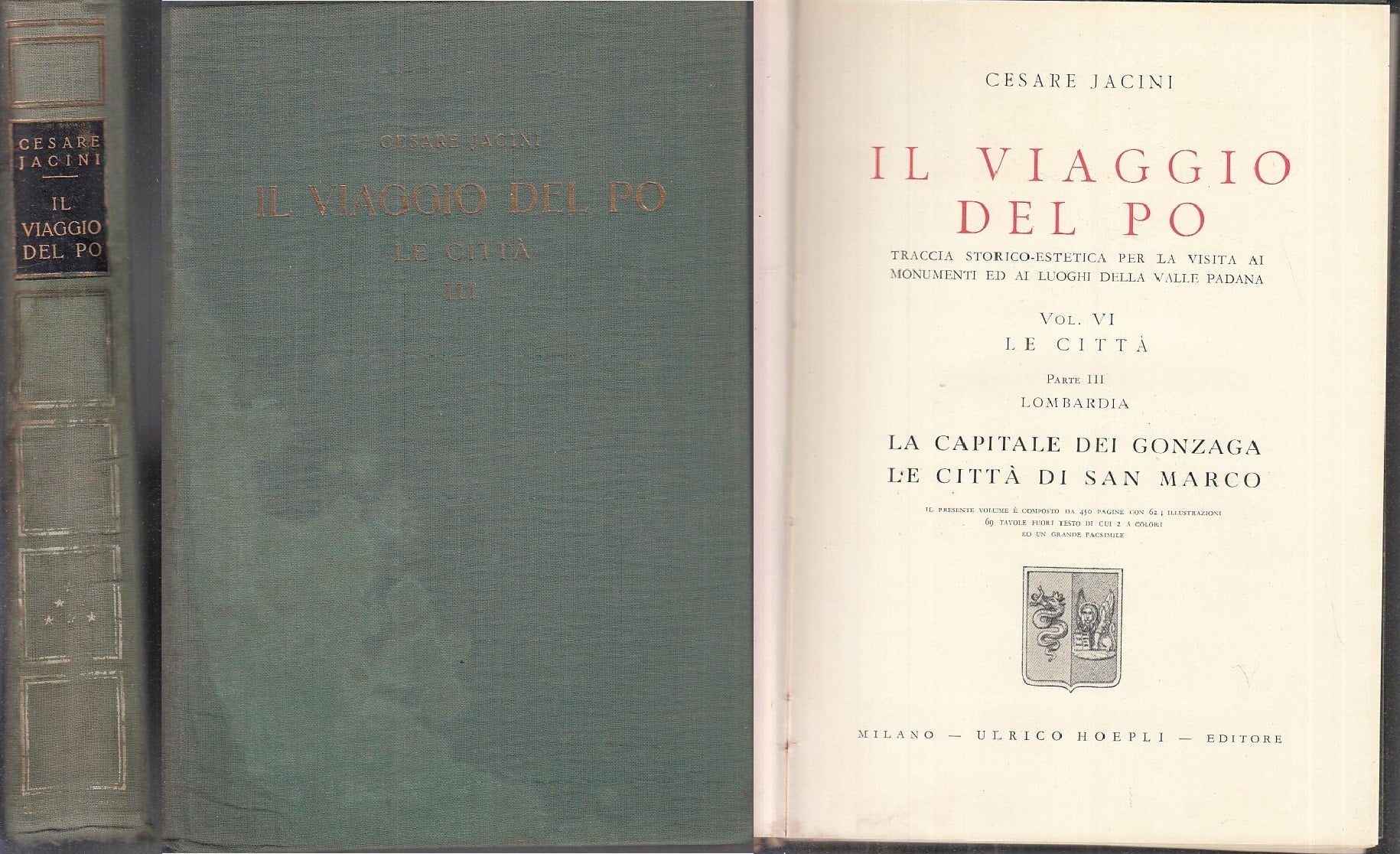 LV- IL VIAGGIO DEL PO  VI LE CITTA' PARTE III- JACINI- HOEPLI--- 1951- C- YFS916