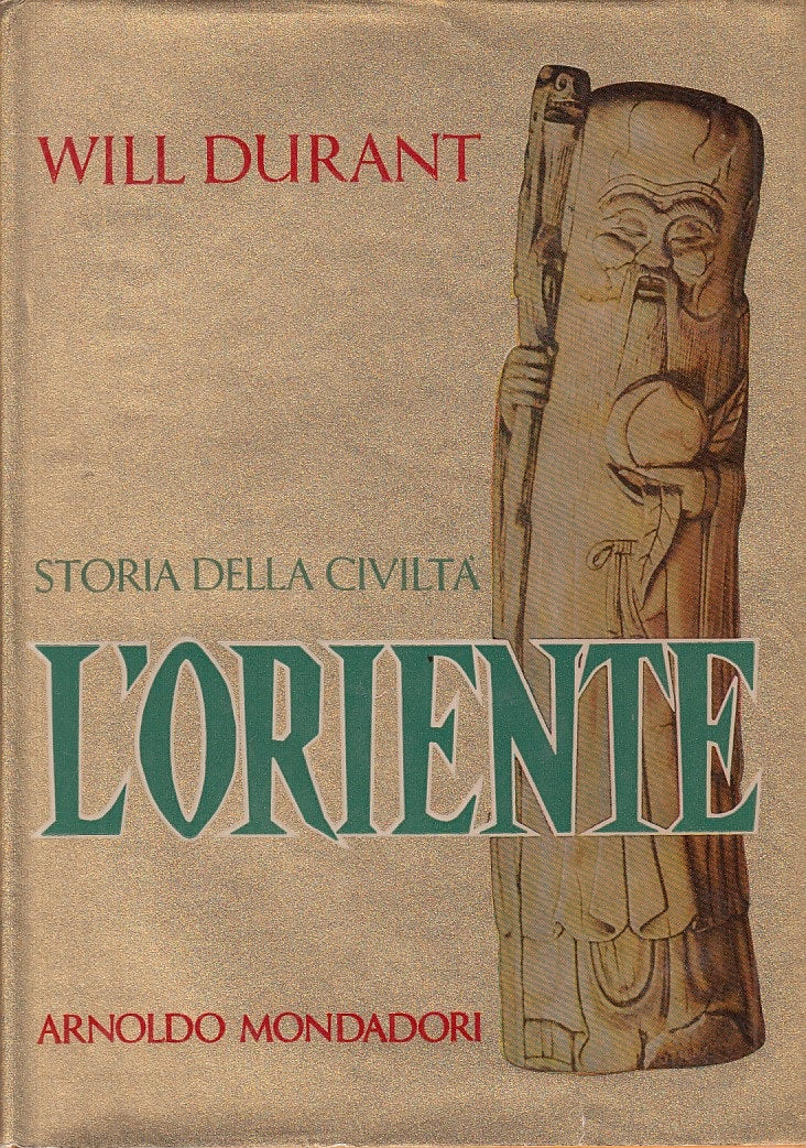 LS- STORIA DELLA CIVILTA' L'ORIENTE - DURANT - MONDADORI --- 1960 - CS - YFS163