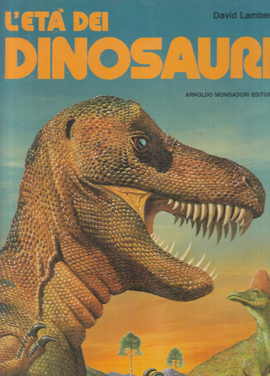 LZ- L'ETA' DEI DINOSAURI - DAVID LAMBERT - MONDADORI --- 1979 - C - ZFS711