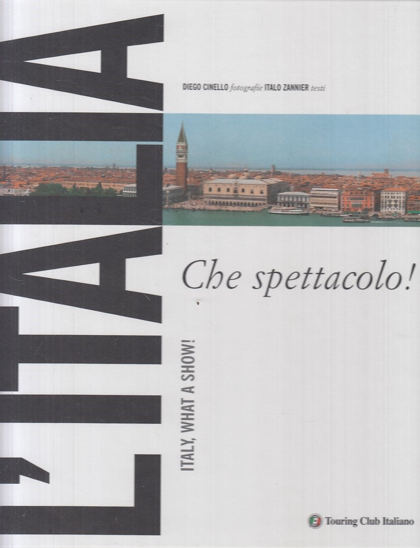 LV- L'ITALIA CHE SPETTACOLO! ITALY WHAT A SHOW! -- TCI --- 2004 - C - ZFS521