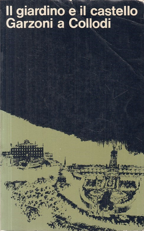 LZ- IL GIARDINO E IL CASTELLO GARZONI A COLLODI -- FIRENZE --- 1975 - B - ZFS405