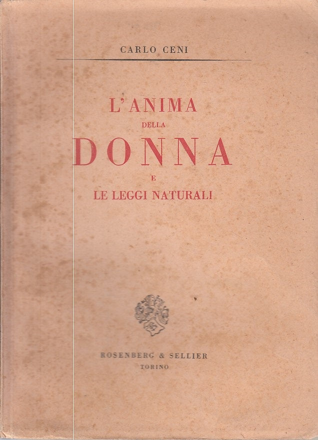 LS- L'ANIMA DELLA DONNA E LE LEGGI NATURALI - CENI- TORINO --- 1947 - B - ZFS125