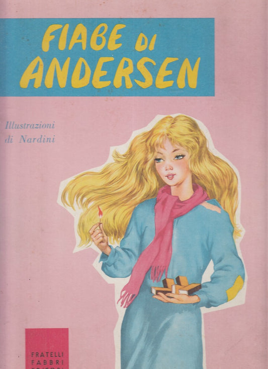 LB- FIABE DI ANDERSEN - ANDERSEN - FRATELLI FABBRI --- 1959 - C - YFS908