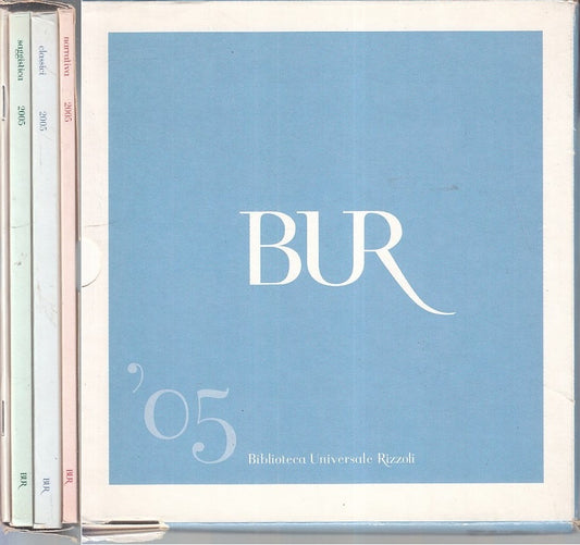 LZ- CATALOGO BUR '05 4 VOLUMETTI -- RIZZOLI - BUR -- 2004 - B - ZFS502
