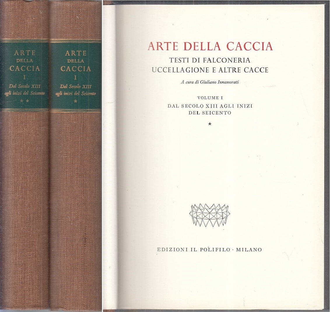 LZ- ARTE DELLA CACCIA - GIULIANO INNAMORATI - IL POLIFILO --- 1965 - C - YFS911