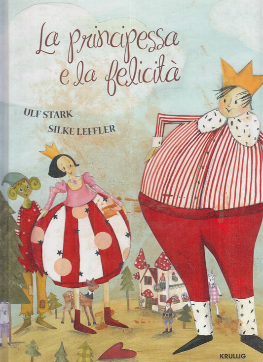 LB- LA PRINCIPESSA E LA FELICITA' - ULF STARK - IKEA --- 2013 - C - YFS911