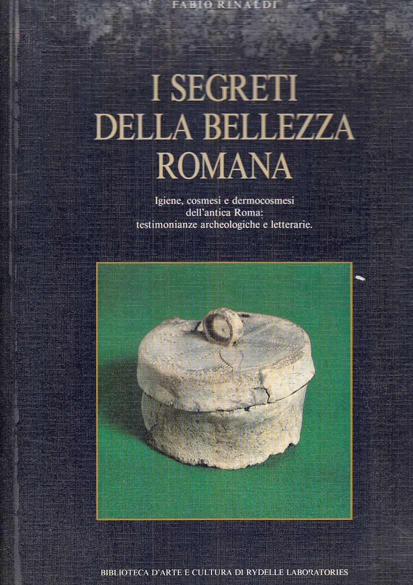 LS- I SEGRETI DELLA BELLEZZA ROMANA - FABIO RINALDI- RYDELLE --- 1990- B- YFS223