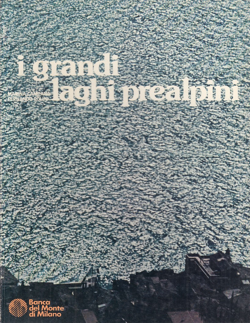 LV- I GRANDI LAGHI PREALPINI - CAMPANA FOLINI - MILANO --- 1978 - B - YFS851