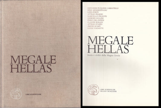 LS- MEGALE HELLAS STORIA CIVILTA' MAGNA GRECIA-- SCHEIWILLER--- 1983- C - YFS556