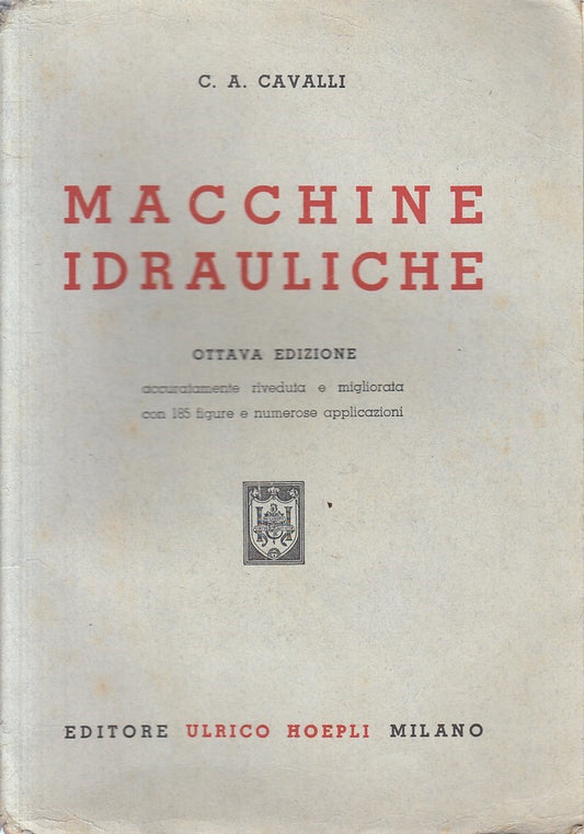 LZ- MACCHINE IDRAULICHE - CAVALLI - HOEPLI --- 1954 - B - YFS164