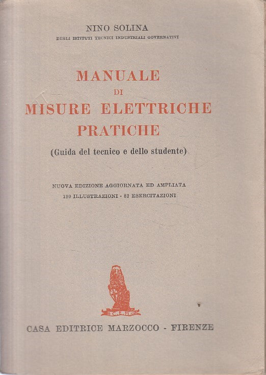LZ- MANUALE DI MISURE ELETTRICHE PRATICHE- SOLINA- MARZOCCO--- 1948 - B - YFS164