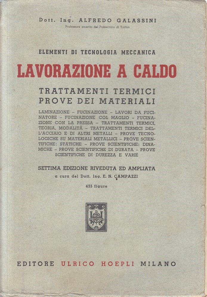LZ- ELEMENTI TECNOLOGIA MECCANICA LAVORAZIONE A CALDO-- HOEPLI--- 1952- B-YFS164