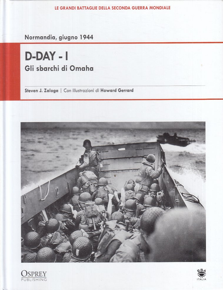 LS- GRANDI BATTAGLIE SECONDA GUERRA MONDIALE 10 NORMANDIA D-DAY 1 - RBA- 2009- C