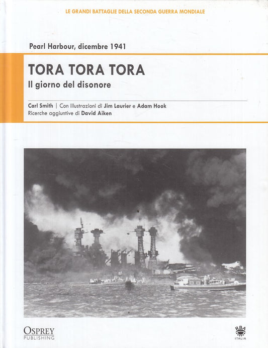 LS- GRANDI BATTAGLIE SECONDA GUERRA MONDIALE 15 TORA TORA TORA - RBA - 2009 - C