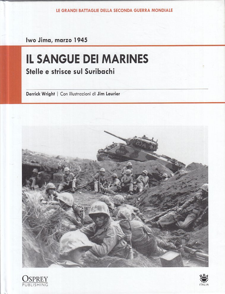 LS- GRANDI BATTAGLIE SECONDA GUERRA MONDIALE 26 IWO JIMA 1945 -- 2009 - C