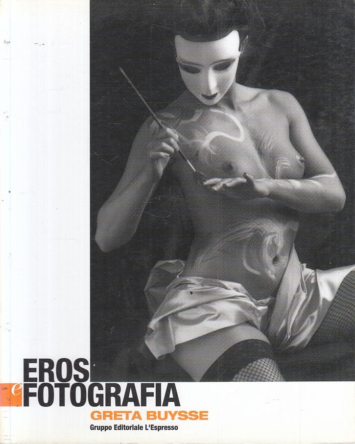 LX- EROS E FOTOGRAFIA GRETA BUYSSE -- L'ESPRESSO --- 2003 - B - YFS412