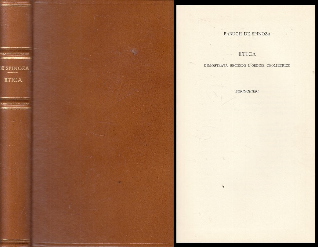 LS- ETICA DIMOSTRATA ORDINE GEOMETRICO- SPINOZA- BORINGHIERI--- 1963 - C - ZFS36