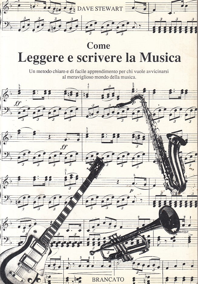 LZ- COME LEGGERE E SCRIVERE LA MUSICA - STEWART - BRANCATO --- 1989 - B - ZFS225