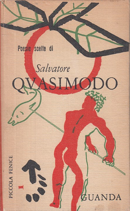 LN- POESIE SCELTE - SALVATORE QUASIMODO - GUANDA - FENICE -- 1960 - C - ZFS605
