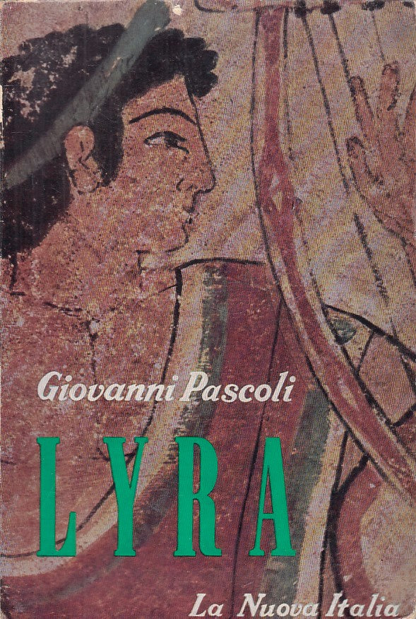 LN- LYRA - GIOVANNI PASCOLI - LA NUOVA ITALIA --- 1963 - B - ZFS86