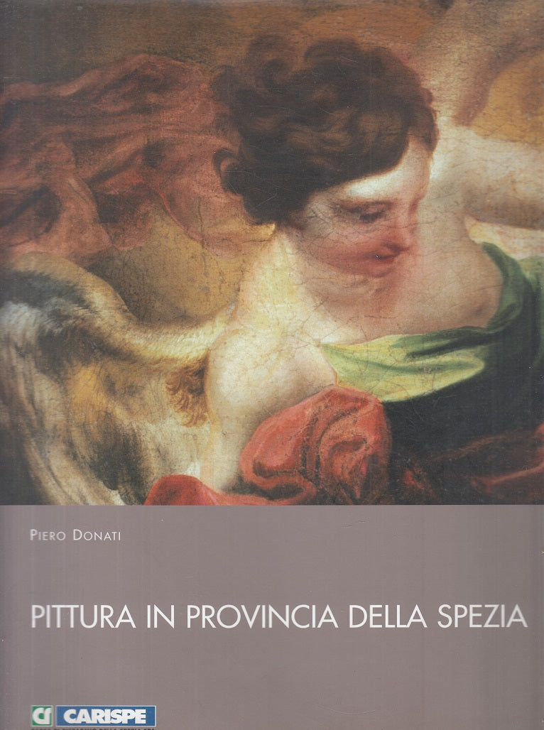 LT- PITTURA IN PROVINCIA DELLA SPEZIA - DONATI - CARISPE --- 2002 - CS - YFS929