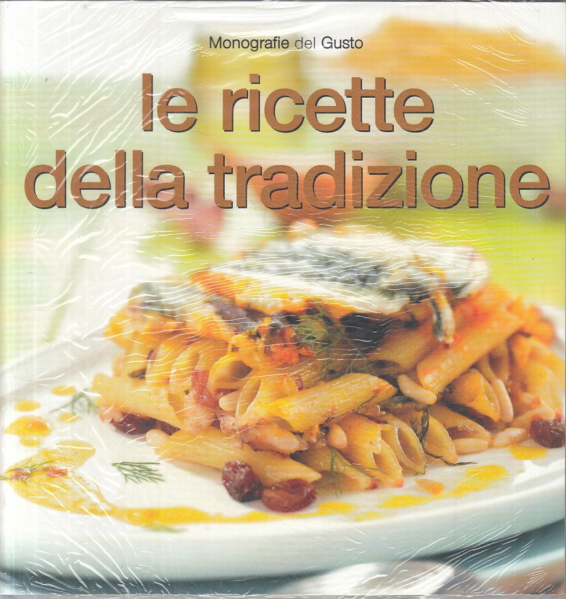 LK- MONOGRAFIE DEL GUSTO RICETTE DELLA TRADIZIONE -- FOOD --- 2006 - B - YFS471
