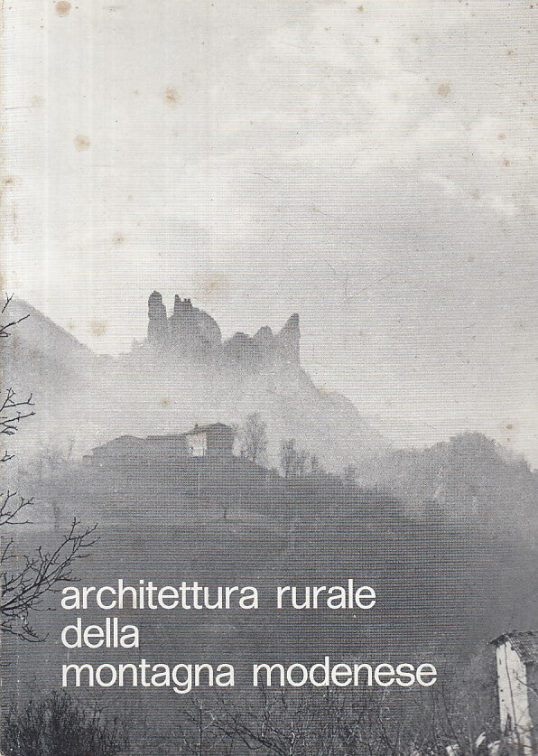 LZ- ARCHITETTURA RURALE MONTAGNA MODENESE -- MODENA --- 1975 - B - YFS601