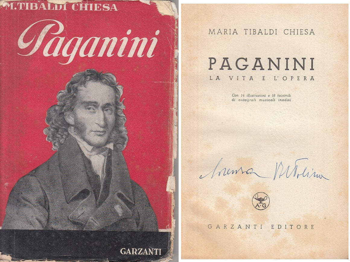 LS- PAGANINI LA VITA E L'OPERA - TIBALDI CHIESA - GARZANTI--- 1940 - BS - YFS601