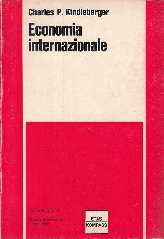 LZ- ECONOMIA INTERNAZIONALE - KINDLEBERGER - EATS KOMPASS --- 1969 - B - YFS415