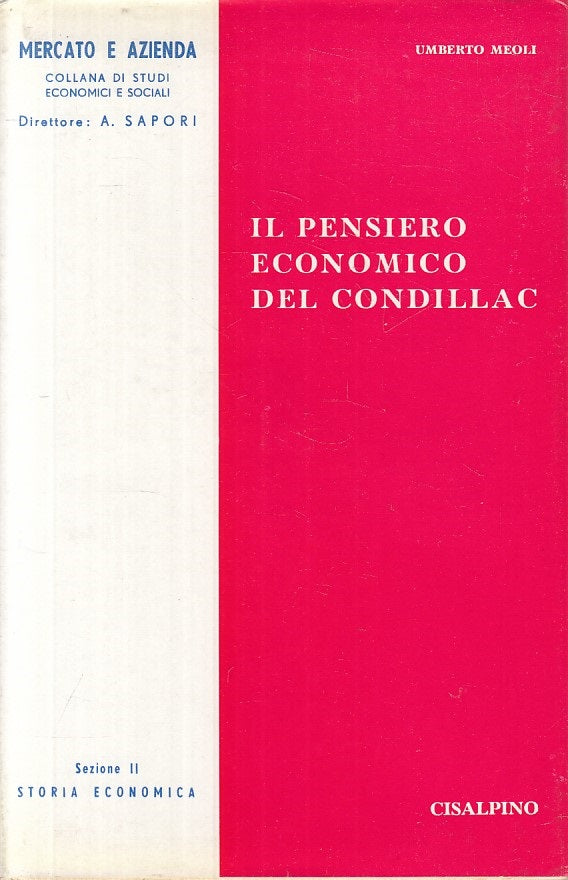 LZ- IL PENSIERO ECONOMICO DEL CONDILLAC - MEOLI- CIASLPINO--- 1961 - CS - YFS415