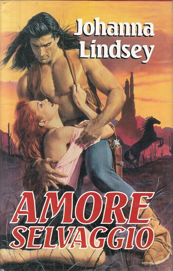 LN- AMORE SELVAGGIO - JOHANNA LINDSEY - CLUB -- 1a ED. - 1993 - CS - YFS89